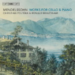 Mendelssohn - Works for Cello and Fortepiano